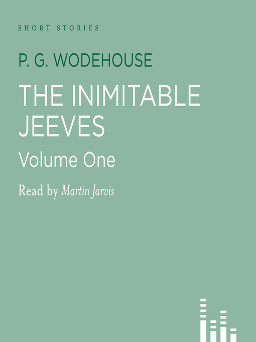 Title details for The Inimitable Jeeves, Volume 2 by P. G. Wodehouse - Available